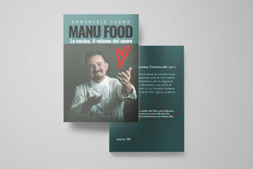 Manu Food - La cucina, il volume del cuore
